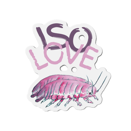 Isopod Love High-Quality Die-Cut Magnets